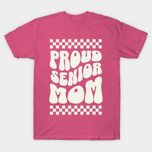 Proud Senior Mom tee T-Shirt